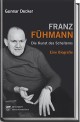 Franz Fühmann. Die Kunst des Scheiterns (Biografie)