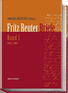 Fritz Reuter. Briefe (Band 1 / 1827-1860)