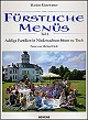 buch-fuerstliche-menues-teil-2-kl.jpg Fürstliche Menüs - Adelige Familien in Niedersachsen bitten zu Tisch (Buch)