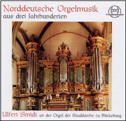 Norddeutsche Orgelmusik aus drei Jahrhunderten (CD)