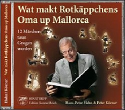 Wat makt Rotkppchens Oma up Mallorca (Doppel-CD)