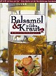 Balsam�l und wildes Kraut (mit K�chenkompendium)