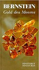 Bernstein � Gold des Meeres