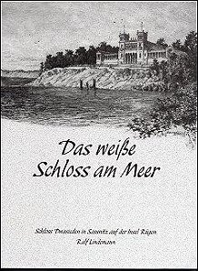 *Das wei�e Schloss am Meer - Schlo� Dwasieden Sassnitz