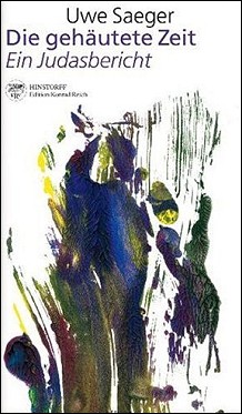 Die geh�utete Zeit - Ein Judasbericht