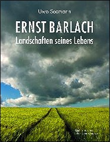 Ernst Barlach � Landschaften seines Lebens