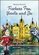 Fischers Fru, Vineta und Du - Sagen aus Mecklenburg-Vorpommern neu erz�hlt