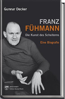 Franz F�hmann. Die Kunst des Scheiterns (Biografie)