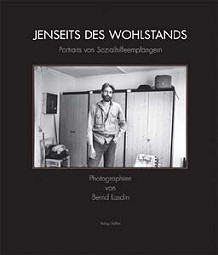 Jenseits des Wohlstands, Portraits von Sozialhilfeempf�ngern