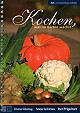Kochen, was im Garten w�chst
