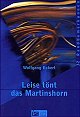 Leise t�nt das Martinshorn