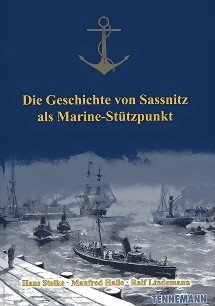 *Die Geschichte von Sassnitz als Marine-St�tzpunkt