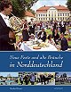 Neue Feste und alte Br�uche in Norddeutschland -55 der sch�nsten norddeutschen Feste in Wort & Bild