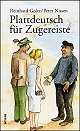 Plattdeutsch f�r Zugereiste