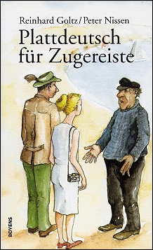 Plattdeutsch f�r Zugereiste