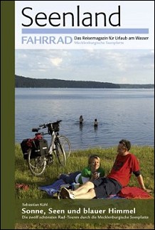 Sonne, Seen und blauer Himmel - Die zw�lf sch�nsten Rad-Touren durch die Mecklenburgische Seenplatte