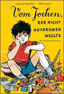 Vom Jochen, der nicht aufr�umen wollte (Buch)