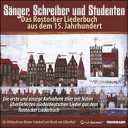 *S�nger, Schreiber und Studenten - das Rostocker Liederbuch aus dem 15.Jahrhundert