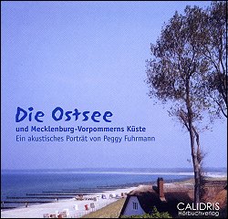 Die Ostsee und Mecklenburg-Vorpommerns K�ste (CD)