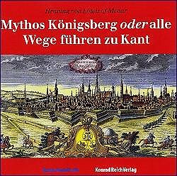 cd-mythos-koenigsberg.jpg Mythos Königsberg oder alle Wege führen zu Kant (CD)