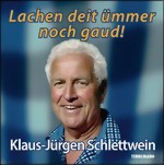 *Lachen deit �mmer noch gaud!
