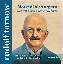 M�tst di nich argern - Das gro�e Rudolf Tarnow H�rbuch